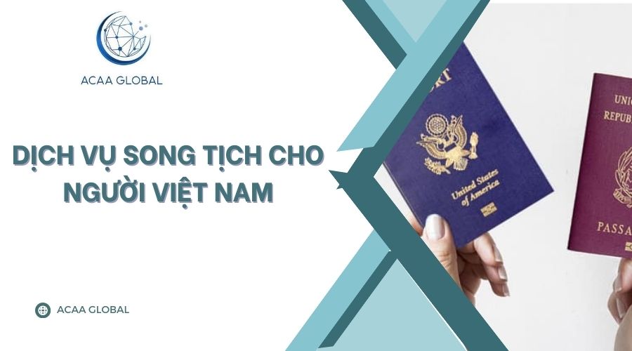 Dịch vụ song tịch cho người Việt Nam