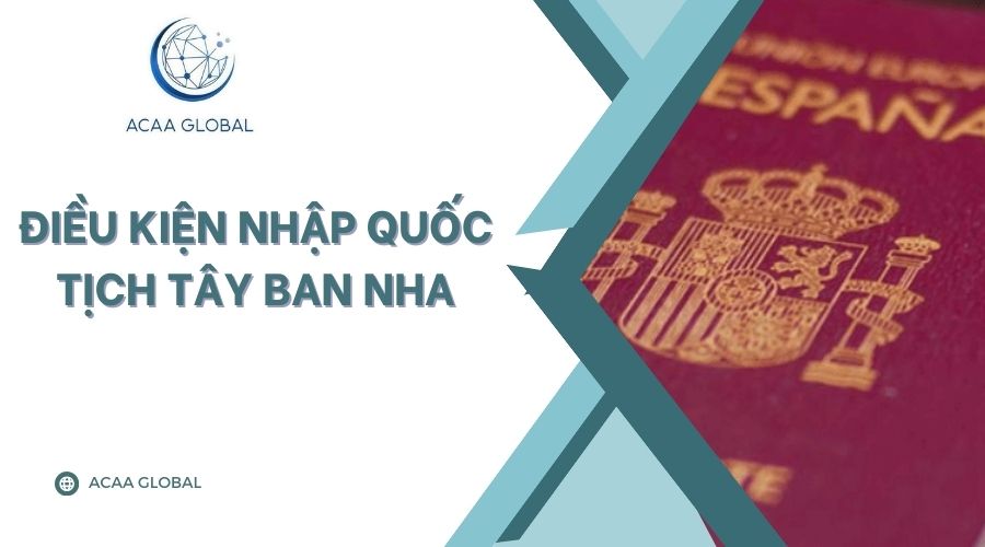 Điều kiện nhập quốc tịch Tây Ban Nha