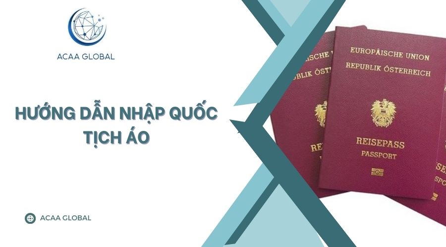 Hướng dẫn nhập quốc tịch Áo