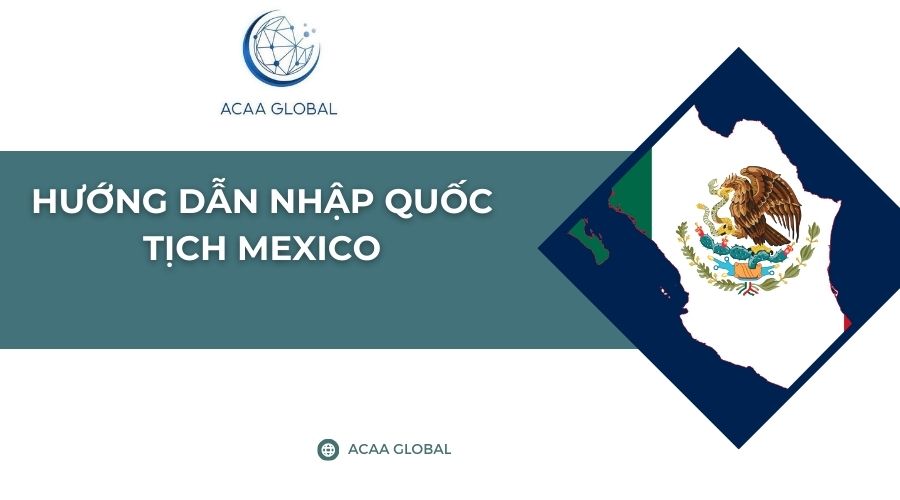 Hướng dẫn nhập quốc tịch Mexico