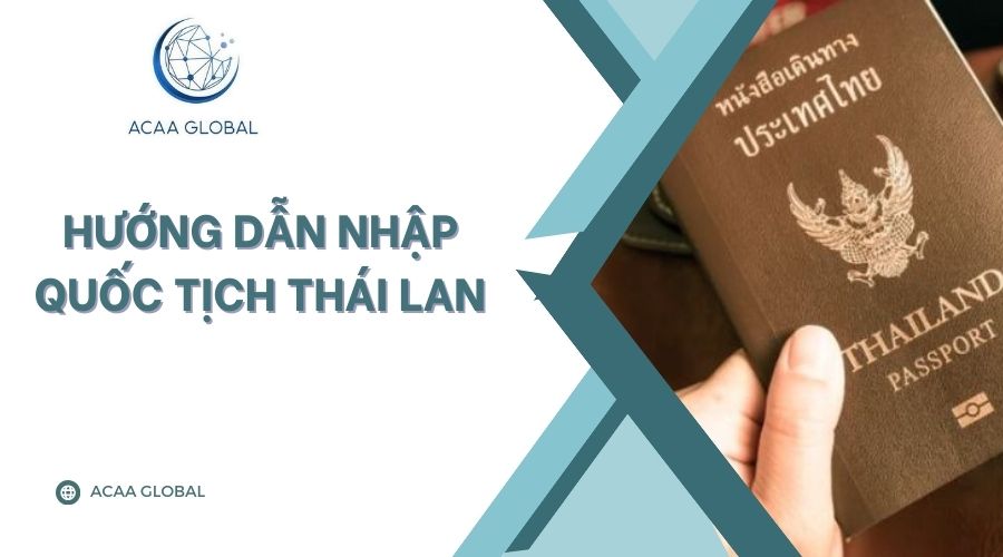 Hướng dẫn nhập quốc tịch Th&aacute;i Lan