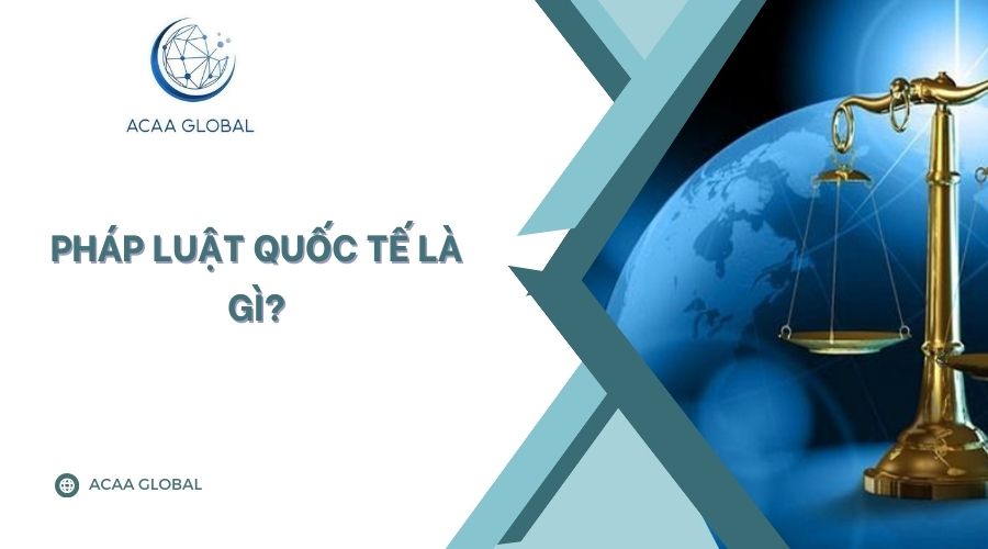 Pháp luật quốc tế là gì?