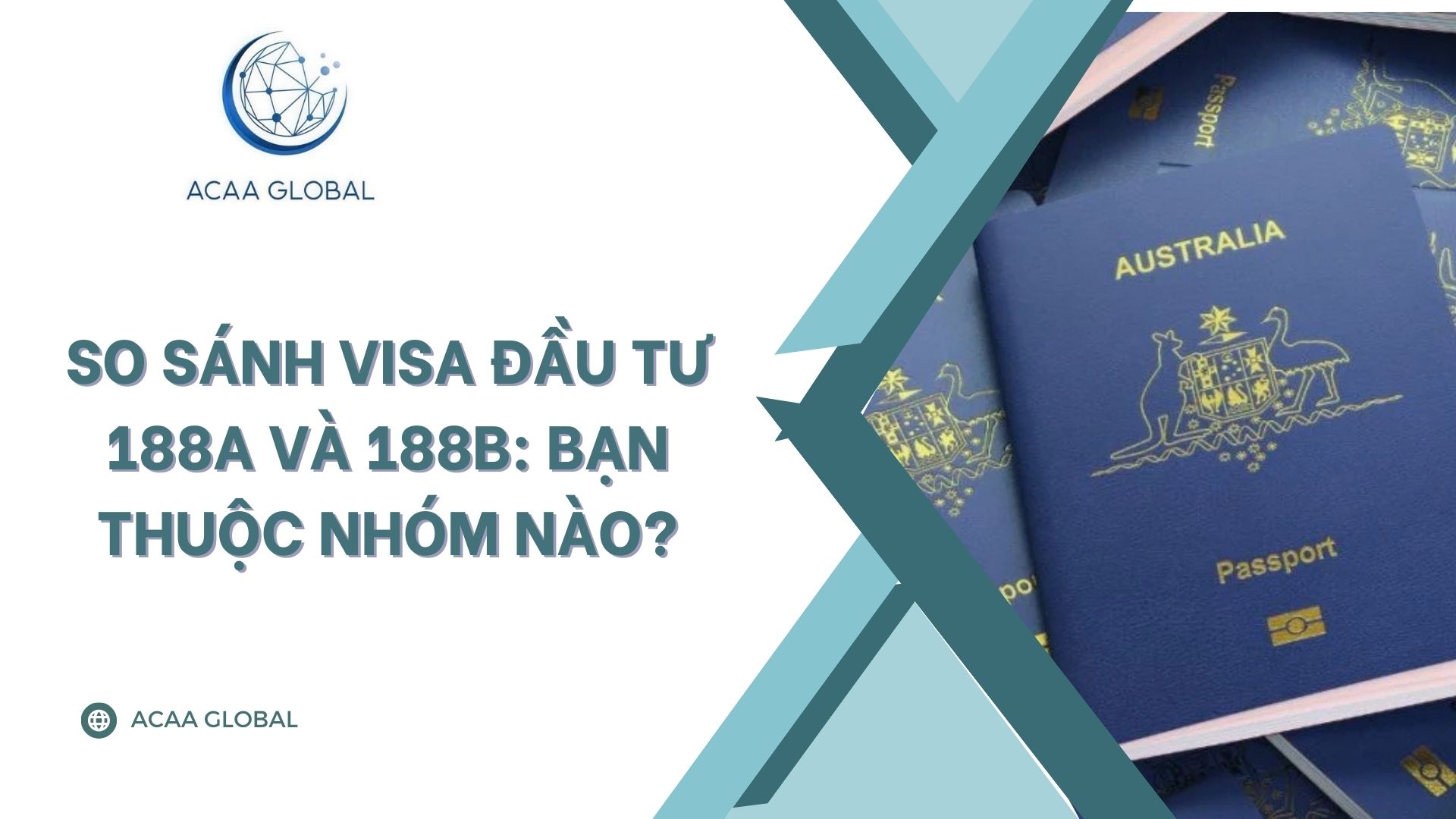 So s&aacute;nh Visa đầu tư 188A v&agrave; 188B: Bạn thuộc nh&oacute;m n&agrave;o?
