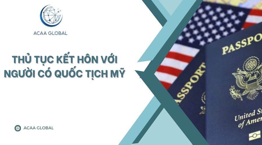 Thủ tục kết hôn với người có quốc tịch Mỹ