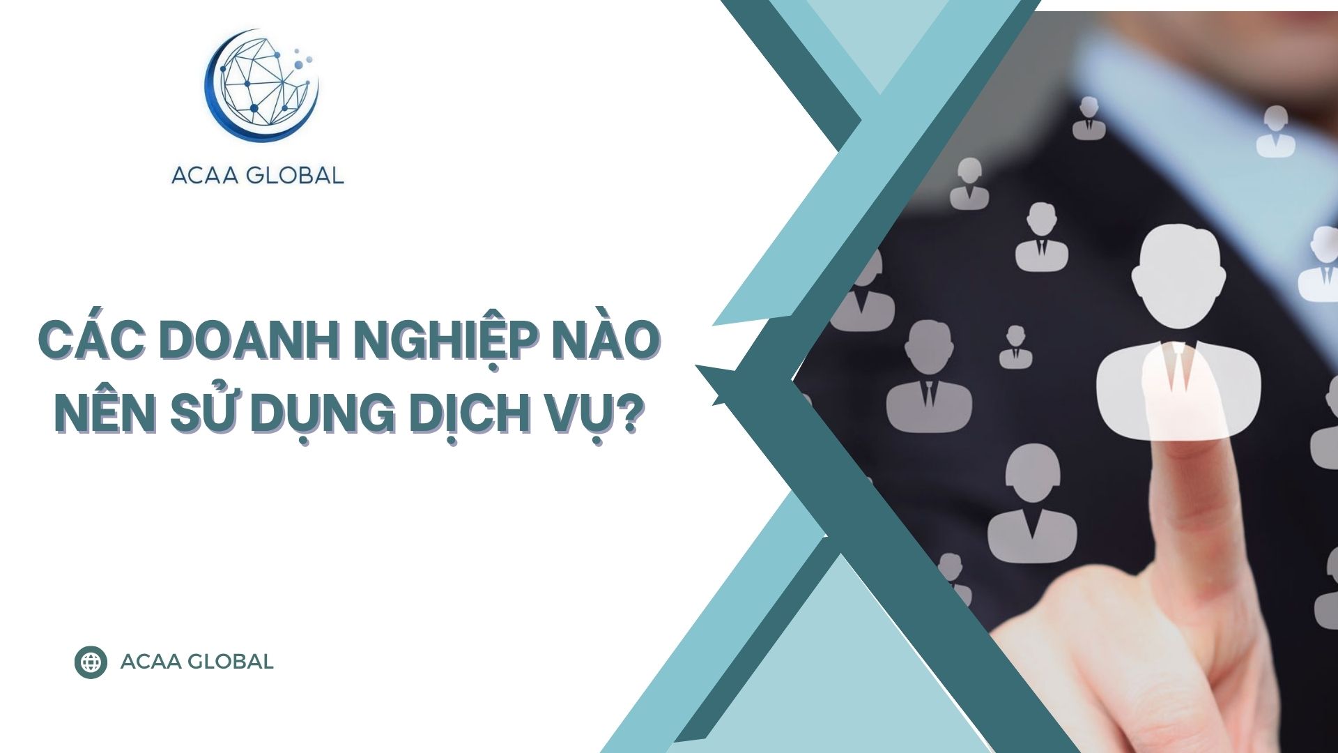 Các doanh nghiệp nào nên sử dụng dịch vụ?