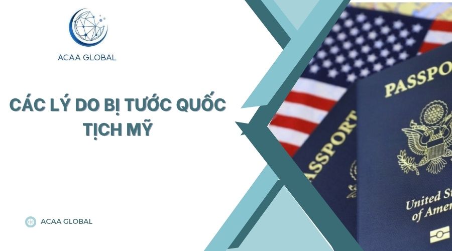 Các lý do bị tước quốc tịch Mỹ