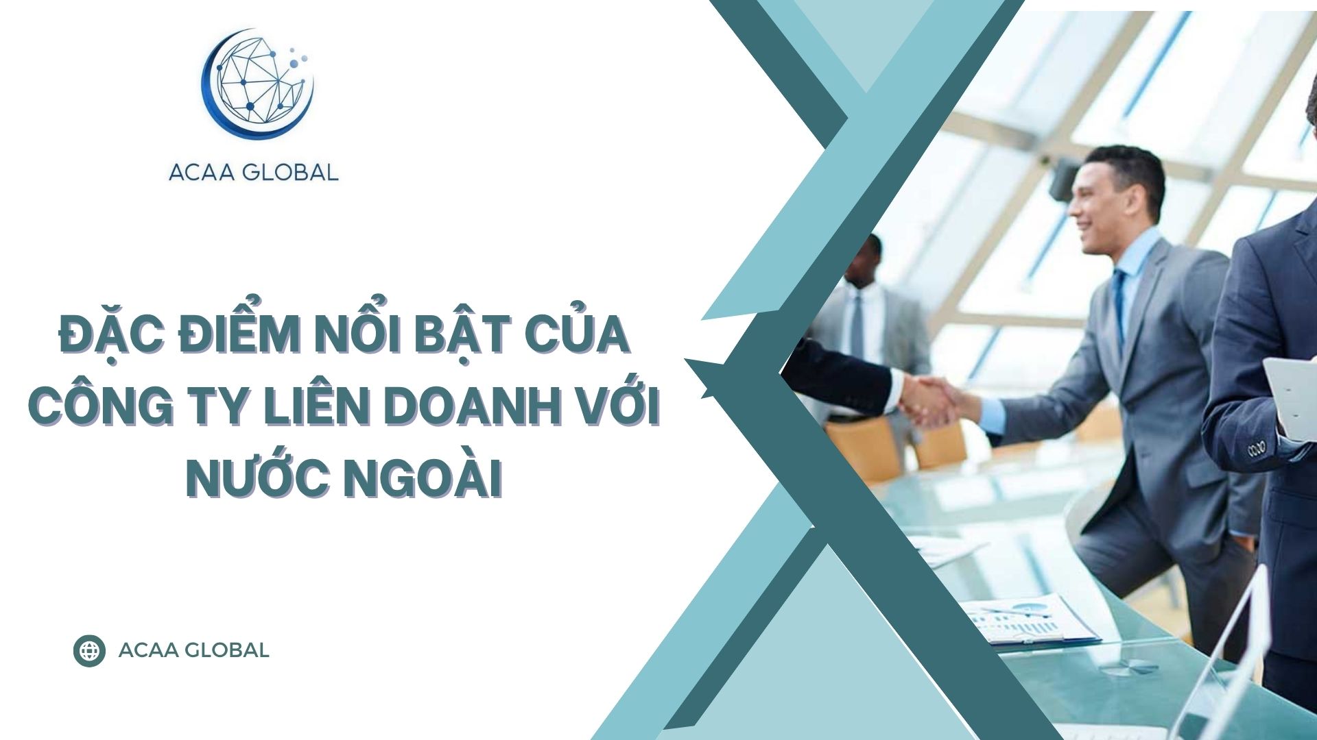 Đặc điểm nổi bật của công ty liên doanh với nước ngoài