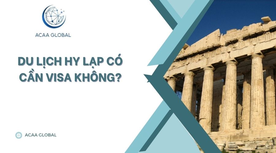 Du lịch hy lạp có cần visa không?
