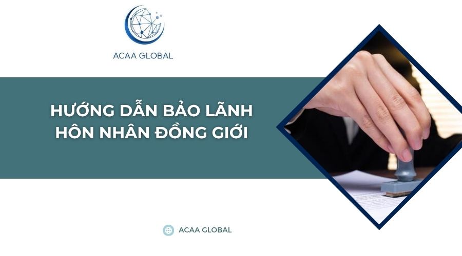 Hướng dẫn bảo lãnh hôn nhân đồng giới