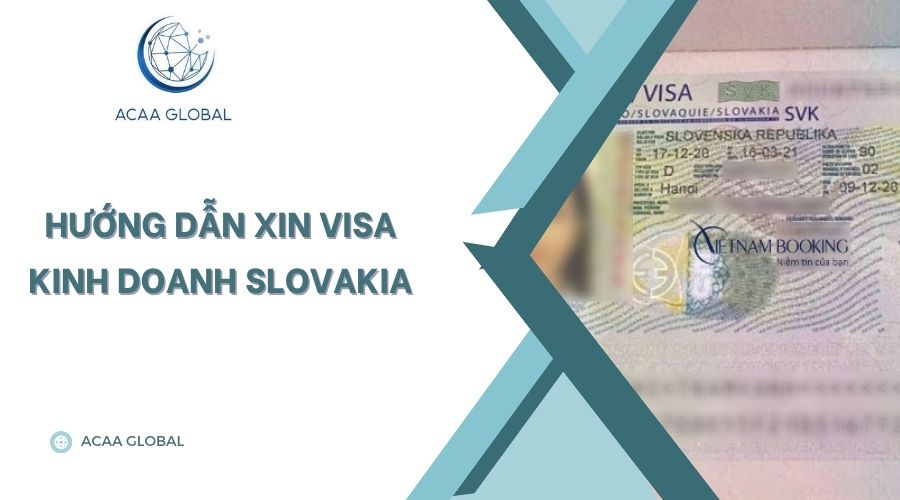 Hướng dẫn xin visa kinh doanh Slovakia