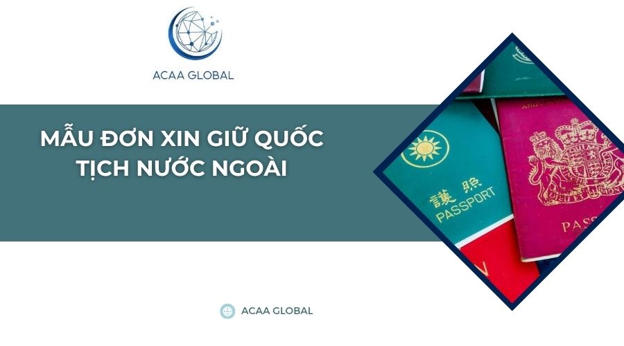 Mẫu đơn xin giữ quốc tịch nước ngo&agrave;i