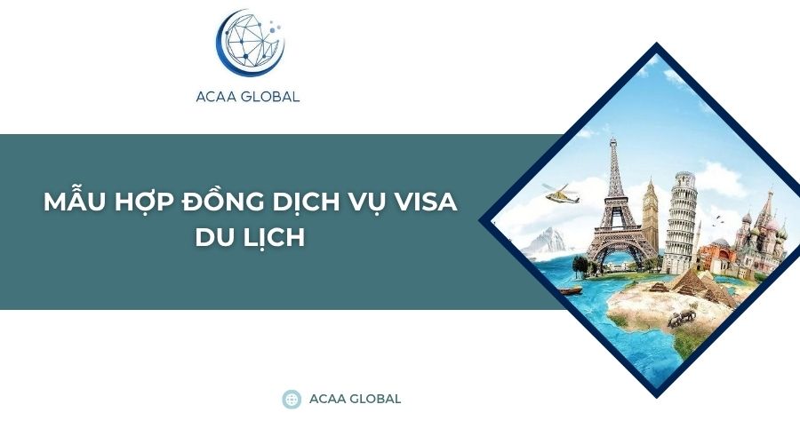 Mẫu hợp đồng dịch vụ visa du lịch
