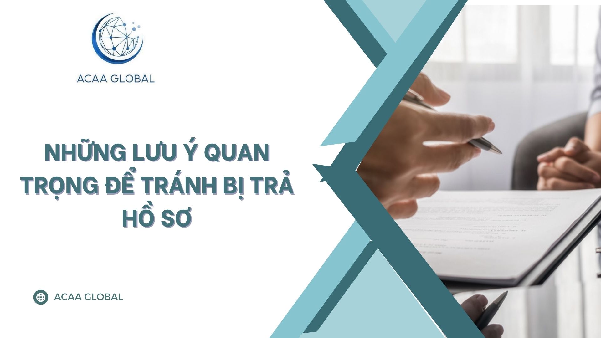 Những lưu ý quan trọng để tránh bị trả hồ sơ