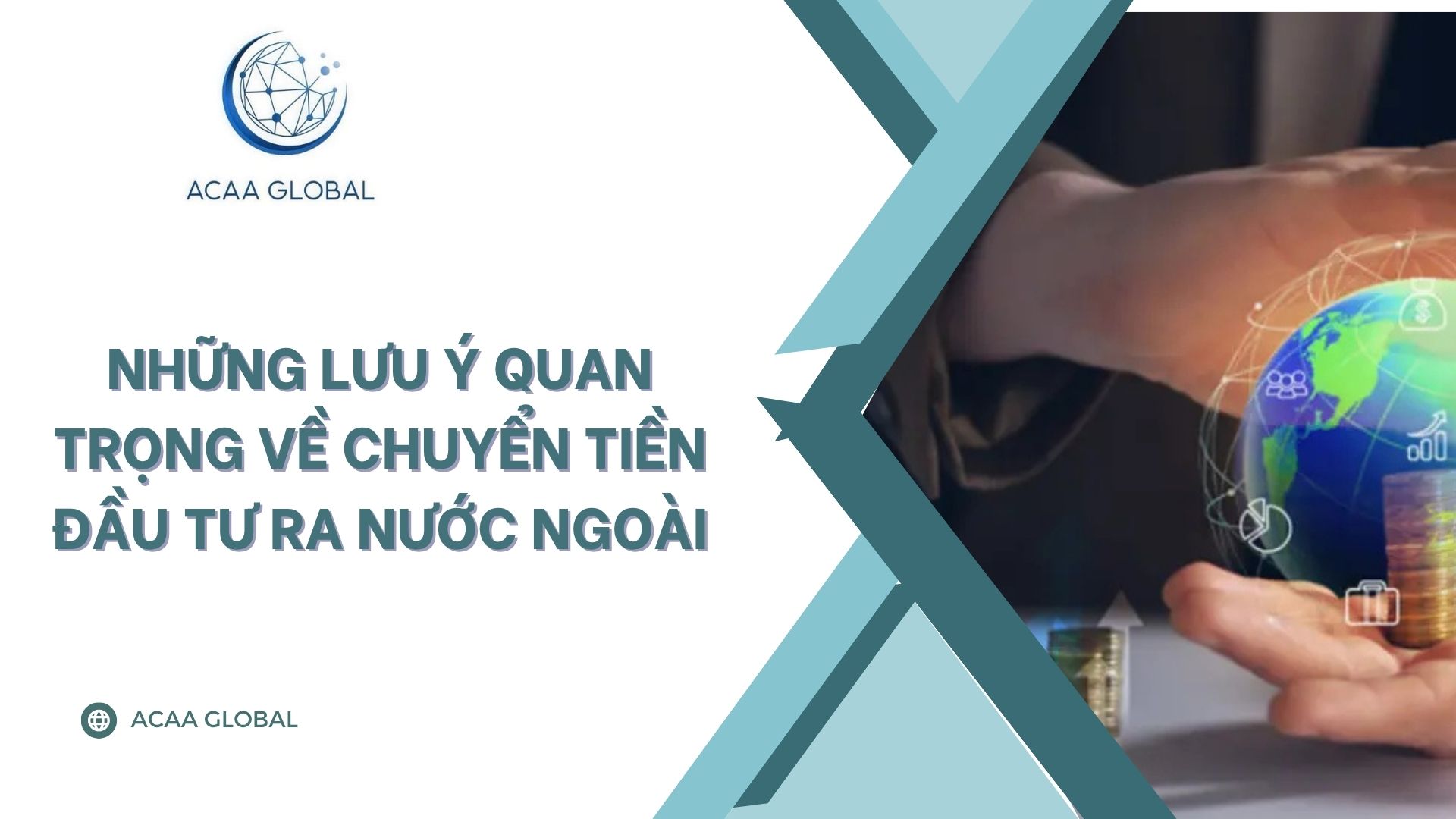 Những lưu ý quan trọng về chuyển tiền đầu tư ra nước ngoài