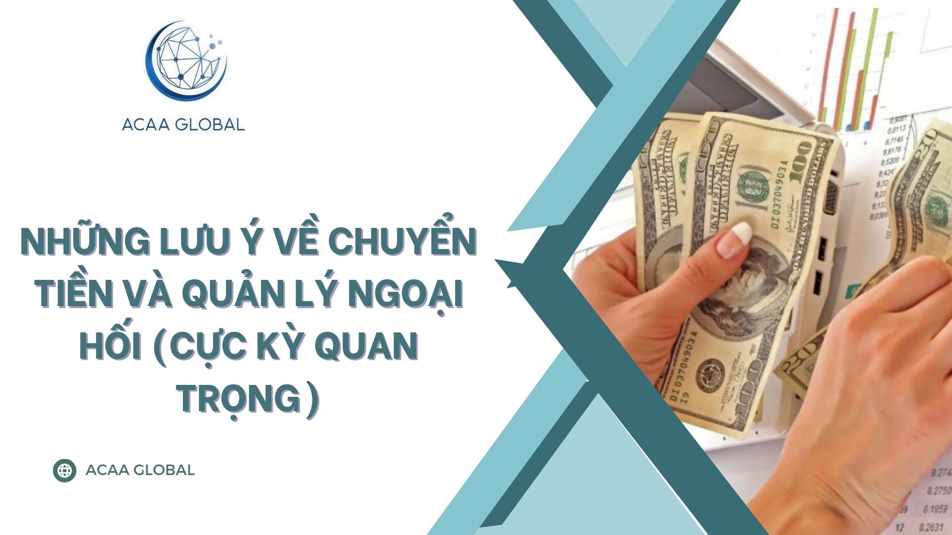 Những lưu ý về chuyển tiền và quản lý ngoại hối (Cực kỳ quan trọng)