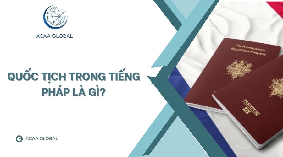 Quốc tịch trong tiếng Pháp là gì?