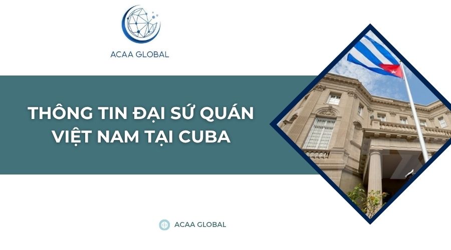 Thông tin đại sứ quán Việt Nam tại Cuba