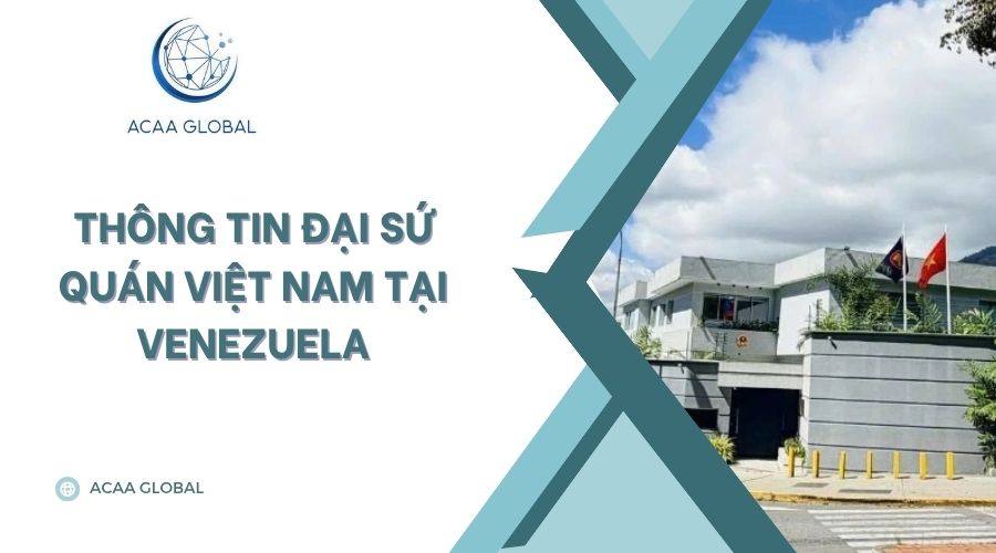 Thông tin đại sứ quán Việt Nam tại Venezuela