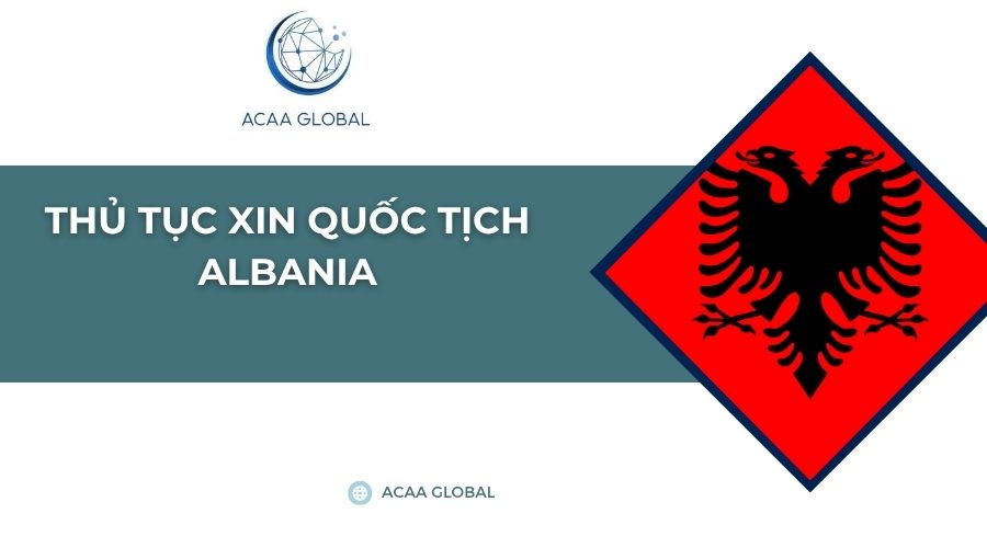 Thủ tục xin quốc tịch Albania