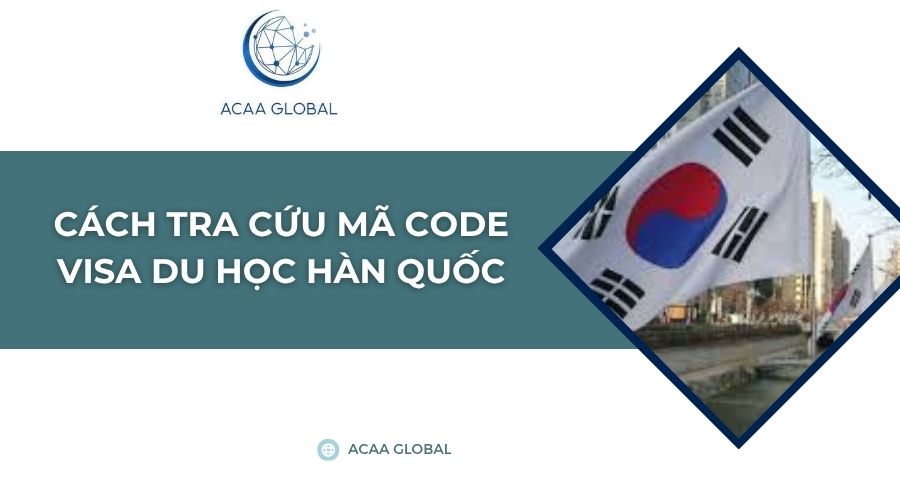 Cách tra cứu mã code visa du học Hàn Quốc