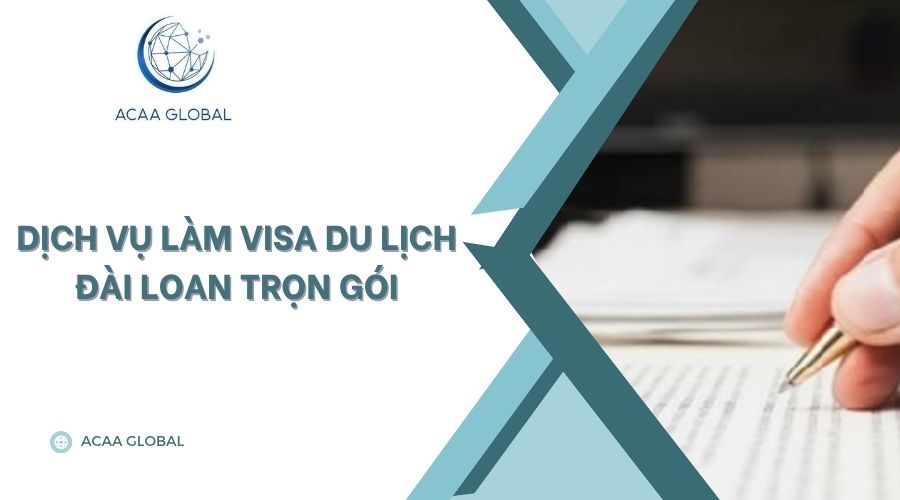 Dịch vụ làm visa du lịch Đài Loan trọn gói