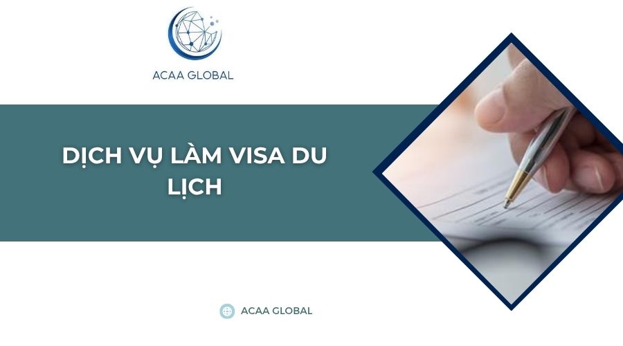 Dịch vụ làm visa du lịch
