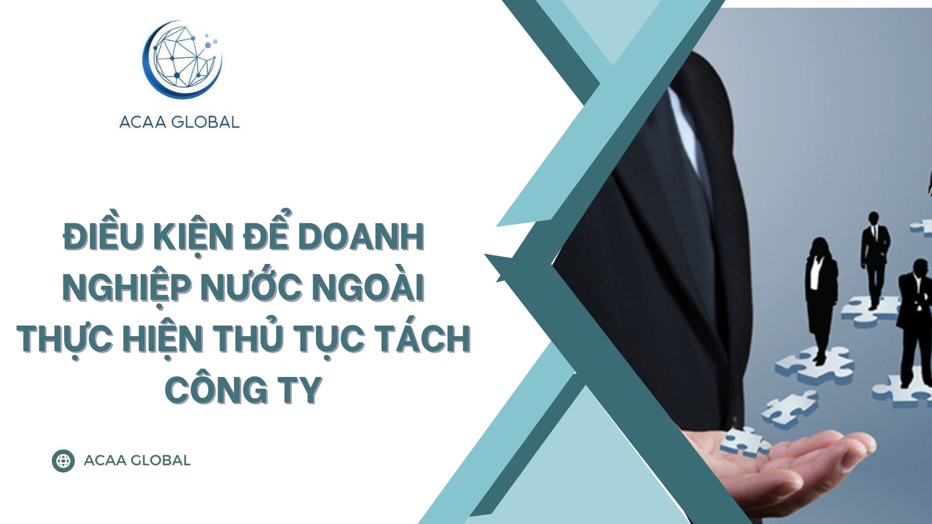 Điều kiện để doanh nghiệp nước ngoài thực hiện thủ tục tách công ty
