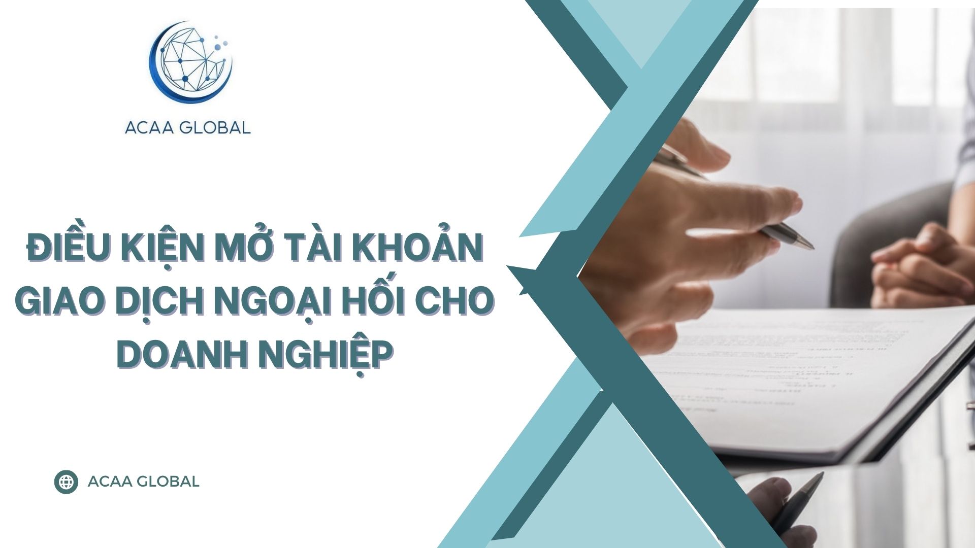 Điều kiện mở tài khoản giao dịch ngoại hối cho doanh nghiệp