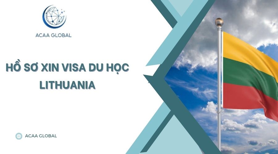 Hồ sơ xin visa du học Lithuania