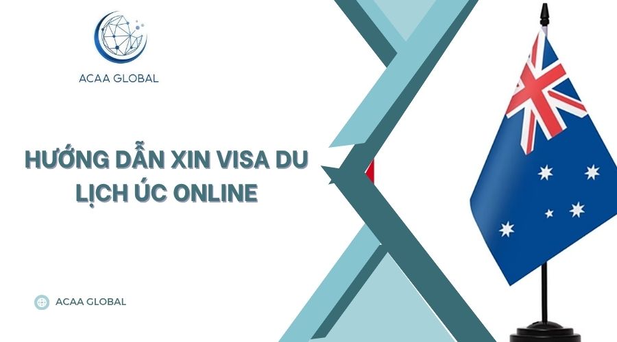 Hướng dẫn xin visa Úc online