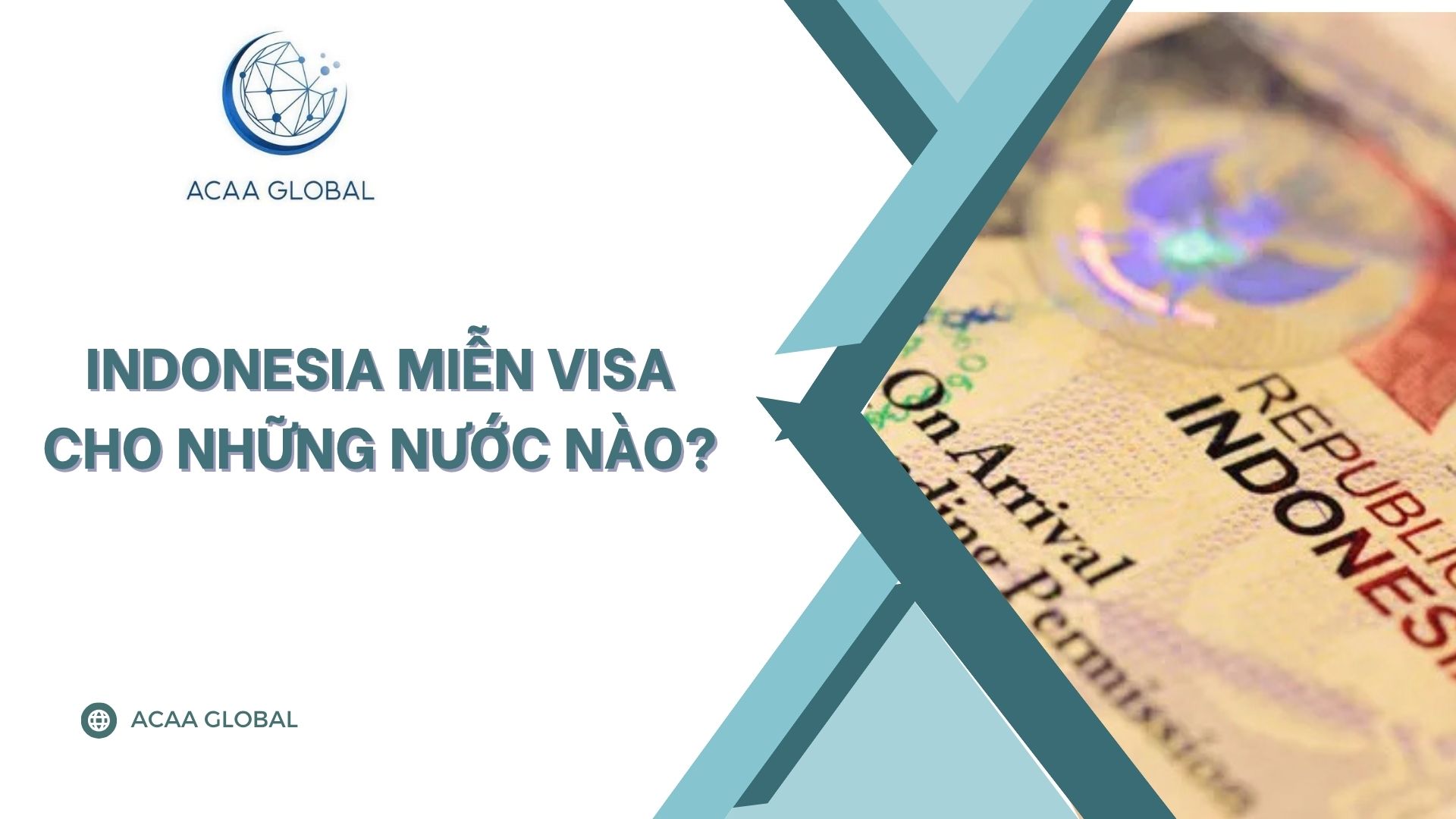 Indonesia miễn visa cho những nước nào?
