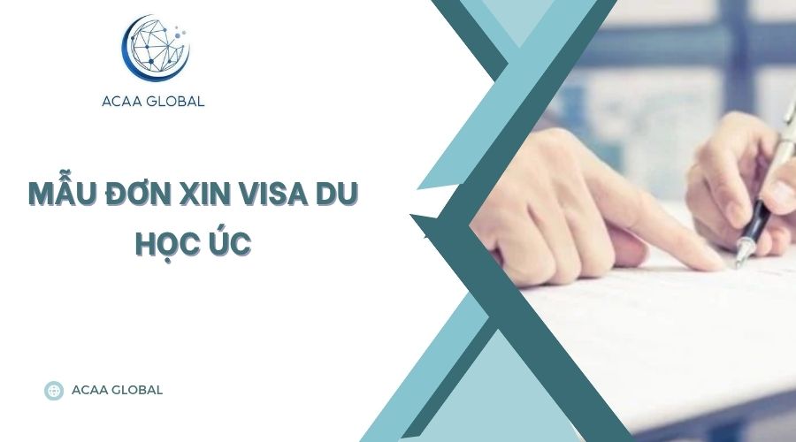 Mẫu đơn xin visa du học Úc