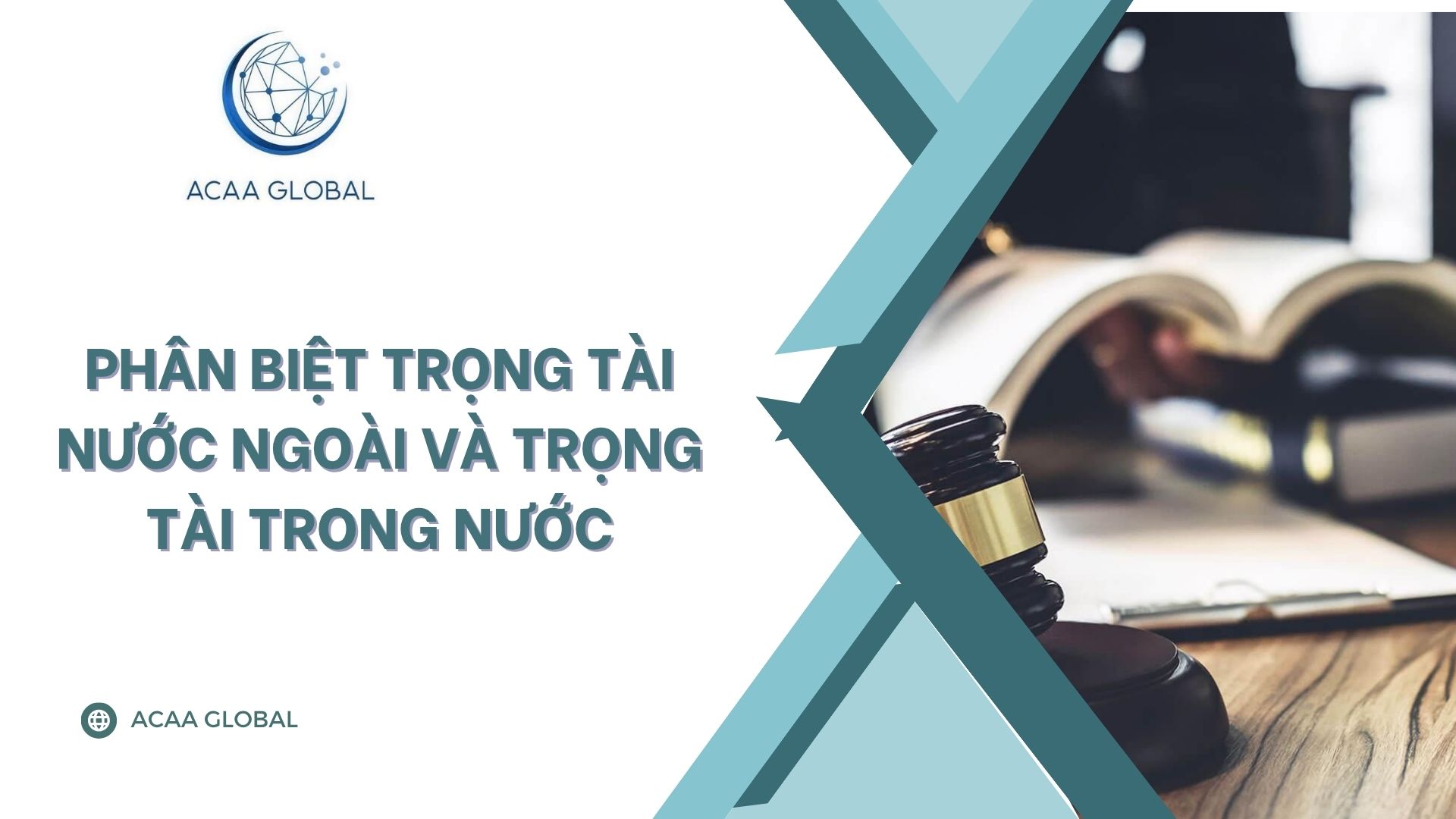 Phân biệt trọng tài nước ngoài và trọng tài trong nước