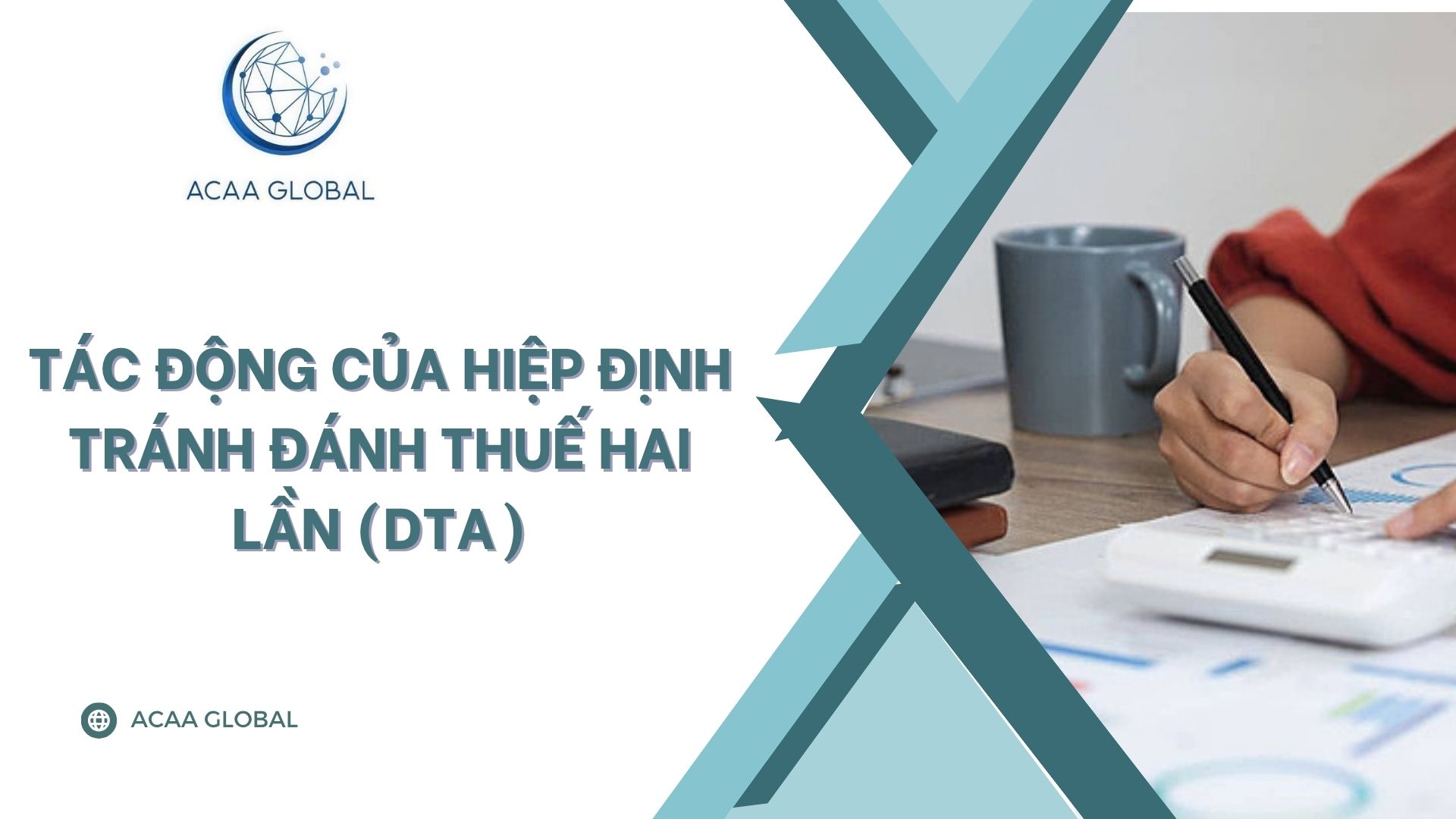 Tác động của Hiệp định tránh đánh thuế hai lần (DTA)
