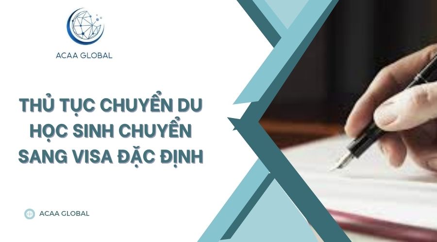 Thủ tục chuyển du học sinh chuyển sang visa đặc định