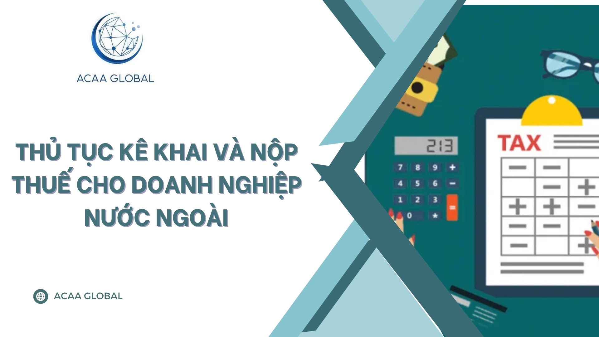 Thủ tục kê khai và nộp thuế cho doanh nghiệp nước ngoài