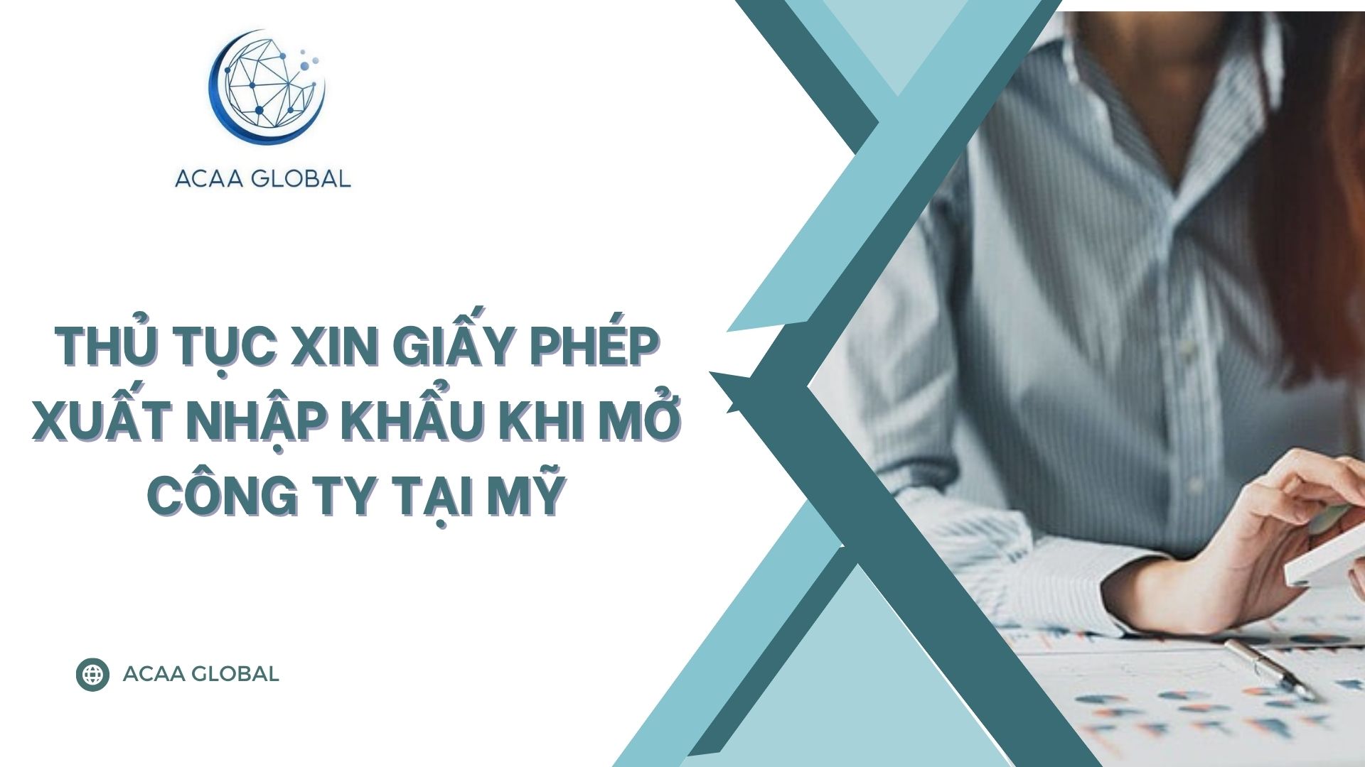 Thủ tục xin giấy phép xuất nhập khẩu khi mở công ty tại Mỹ