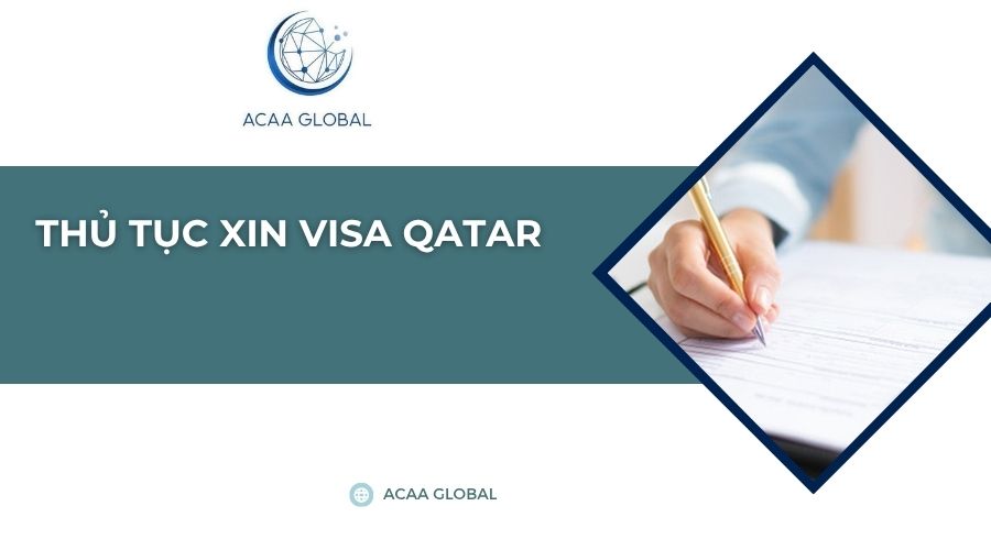 Thủ tục xin visa Qatar​