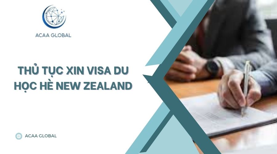 Thủ tục xin visa du học hè New Zealand