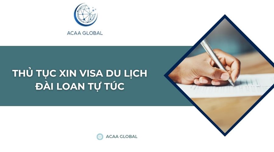 Thủ tục xin visa du lịch Đài Loan tự túc