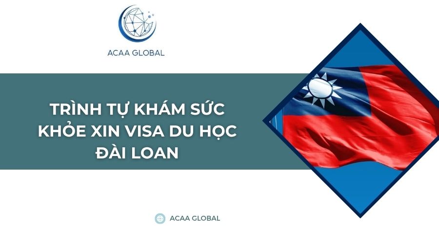 Trình tự khám sức khỏe xin visa du học Đài Loan