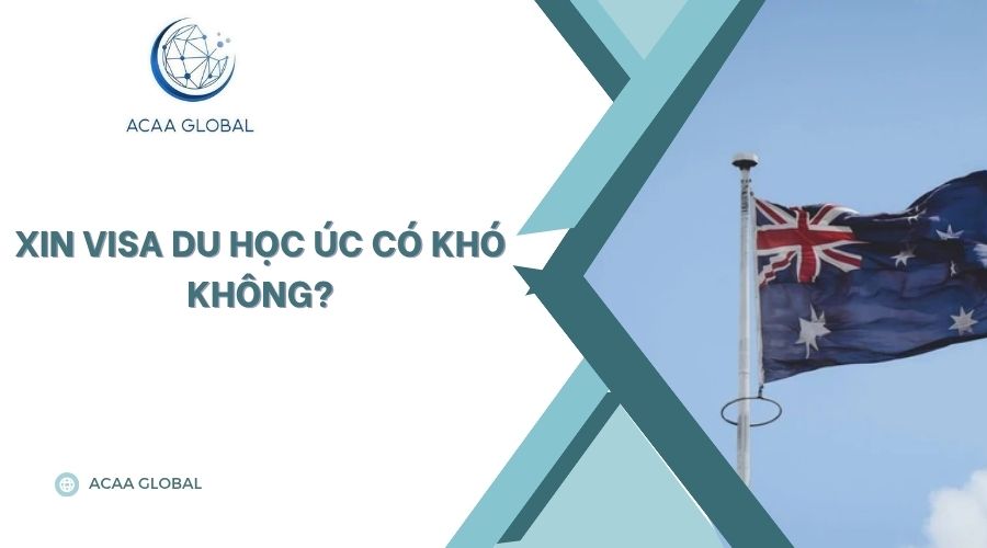 Xin visa du học Úc có khó không?