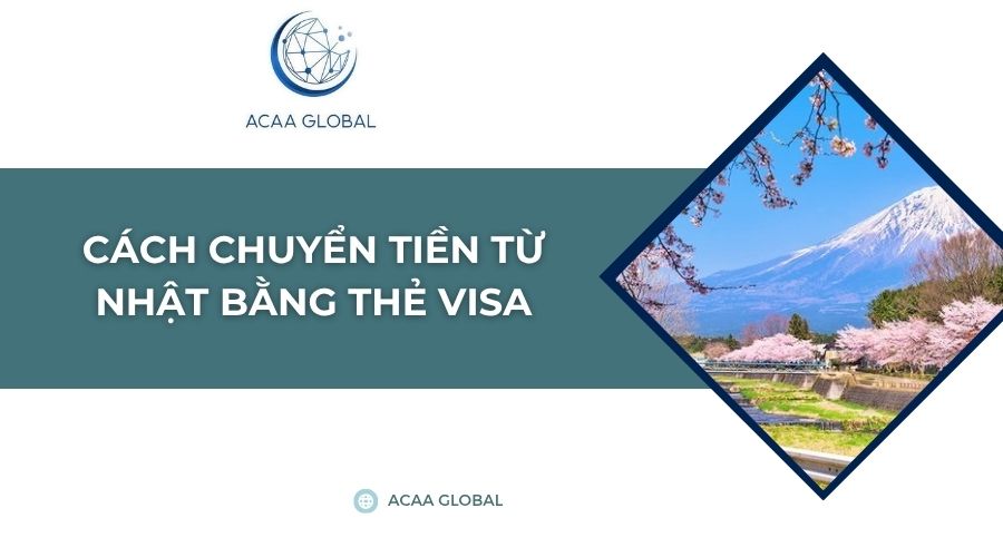Cách chuyển tiền từ Nhật bằng thẻ visa