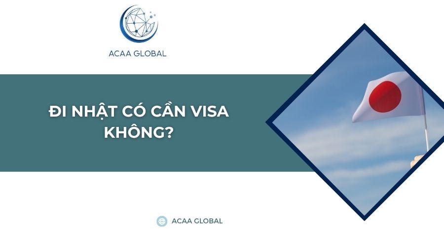 Đi Nhật có cần visa không?