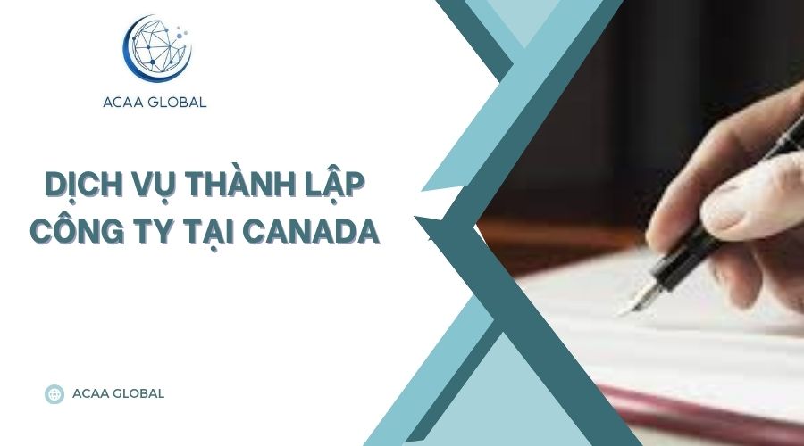 Dịch vụ thành lập công ty tại Canada