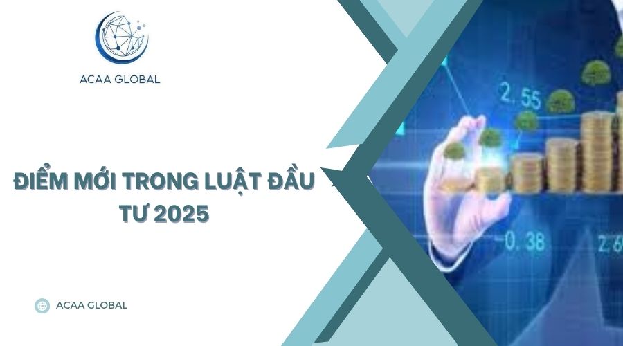 Điểm mới trong Luật đầu tư 2025