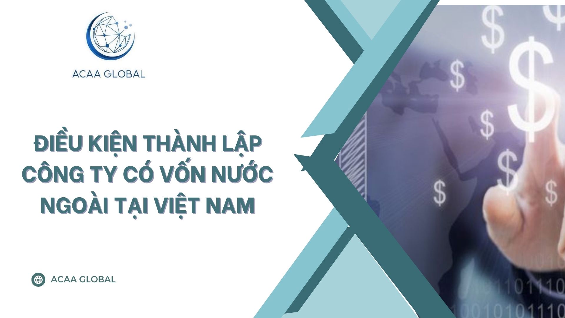 Điều kiện thành lập công ty có vốn nước ngoài tại Việt Nam