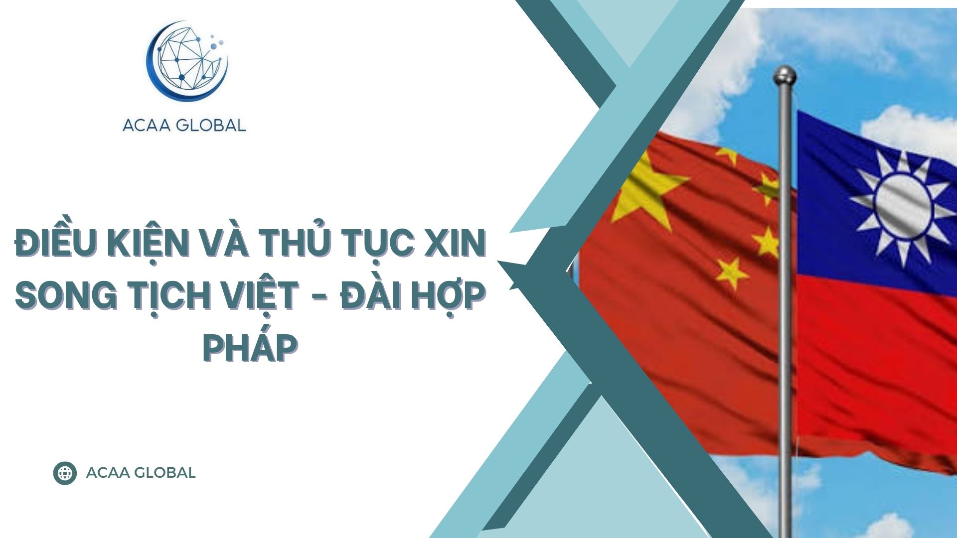 Điều kiện và thủ tục xin song tịch Việt - Đài hợp pháp