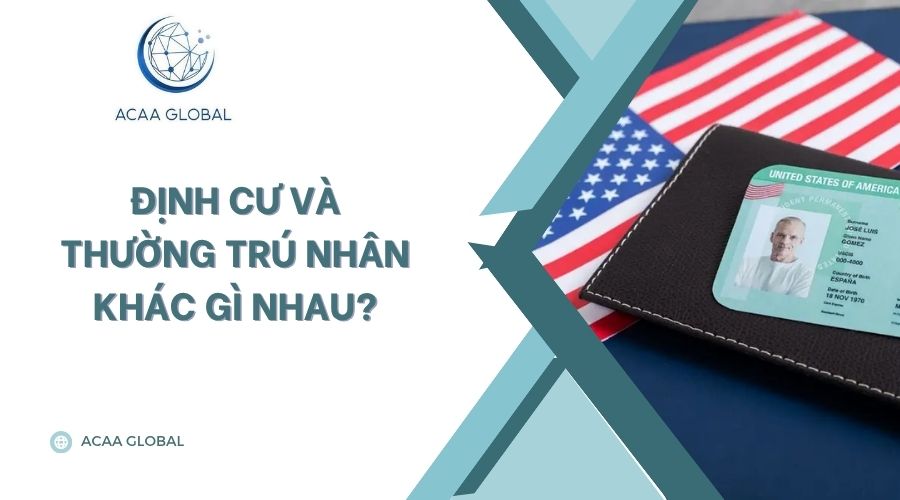 Định cư và thường trú nhân khác gì nhau?