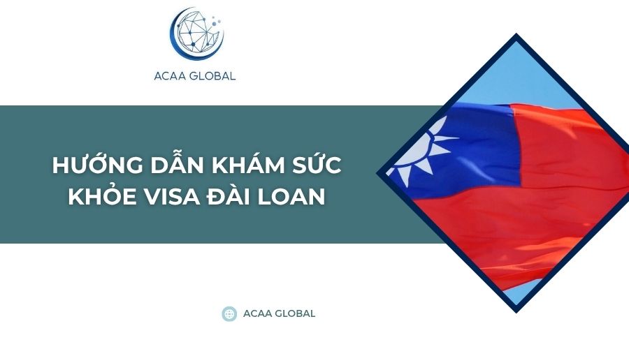 Hướng dẫn khám sức khỏe visa Đài Loan